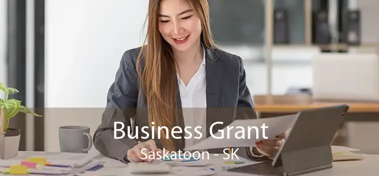 Business Grant Saskatoon - SK