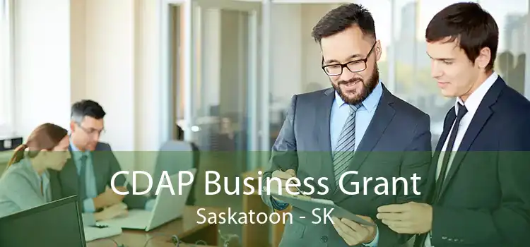 CDAP Business Grant Saskatoon - SK